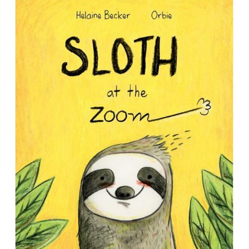 Sloth at the Zoom by Becker, Helaine